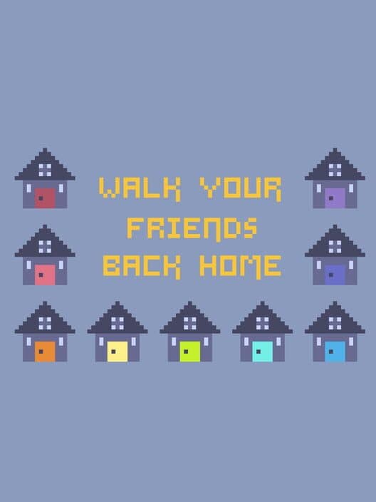 Обложка Walk Your Friends Back Home