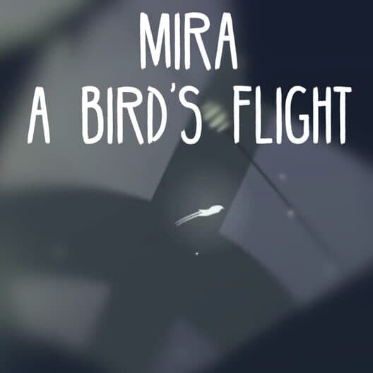 Обложка Mira: A Bird's Flight