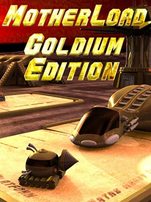 Обложка Motherload: Goldium Edition