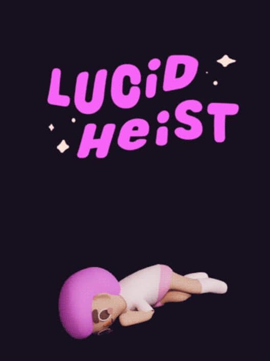 Обложка Lucid Heist
