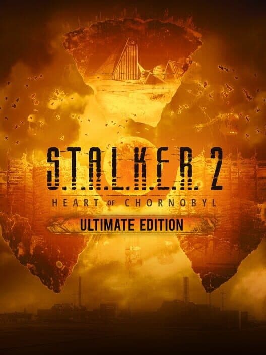 Обложка S.T.A.L.K.E.R. 2: Heart of Chornobyl - Ultimate Edition