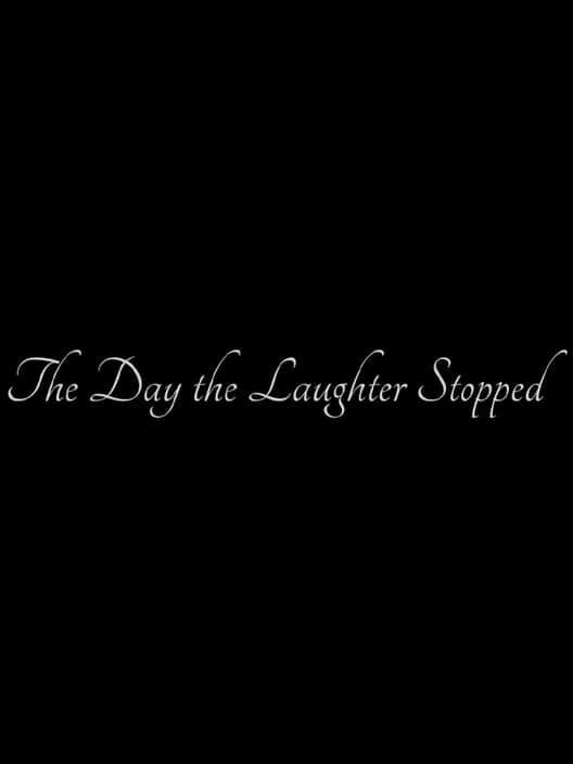 Обложка The Day the Laughter Stopped