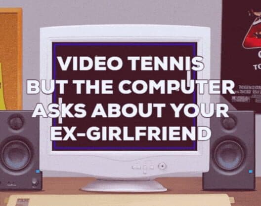 Обложка Video Tennis but the Computer Asks About Your Ex-Girlfriend