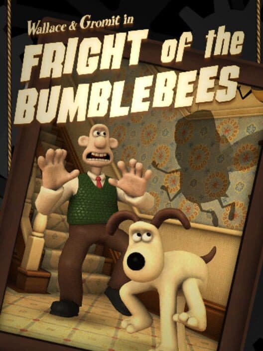 Обложка Wallace & Gromit's Grand Adventures: Episode 1 - Fright of the Bumblebees