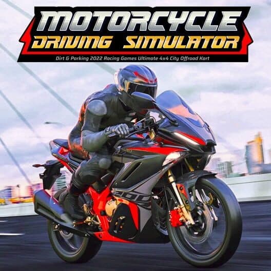 Обложка Motorcycle Driving Simulator: Dirt & Parking 2022 - Racing Games Ultimate 4x4 City Offroad Kart