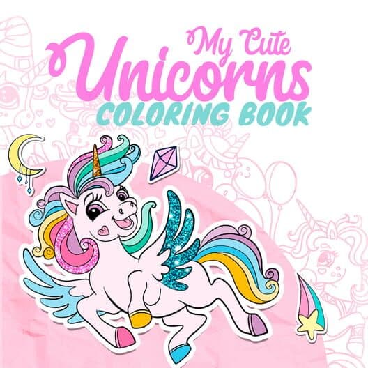 Обложка My Cute Unicorns: Coloring Book
