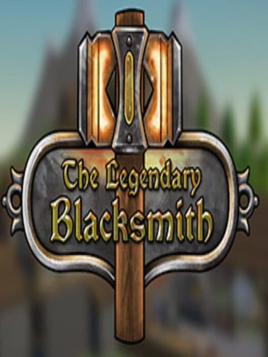 Обложка The Legendary Blacksmith