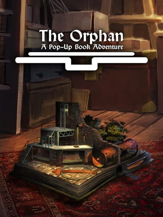 Обложка The Orphan: A Pop-Up Book Adventure