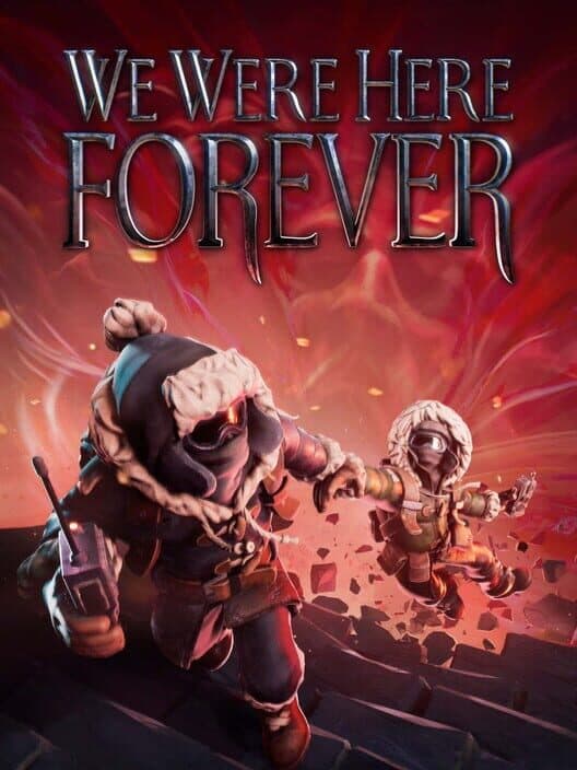 Обложка We Were Here Forever