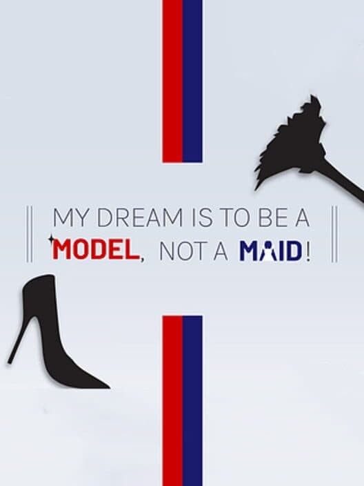 Обложка My Dream is to Be a Model, Not a Maid!