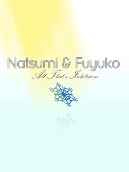 Обложка Natsumi & Fuyuko: All That's Inbetween