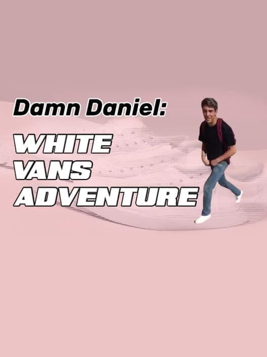 Обложка Damn Daniel: White Vans Adventure