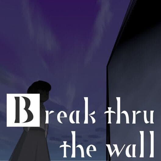 Обложка Break Thru the Wall