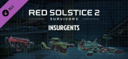 Обложка Red Solstice 2: Survivors - Insurgents