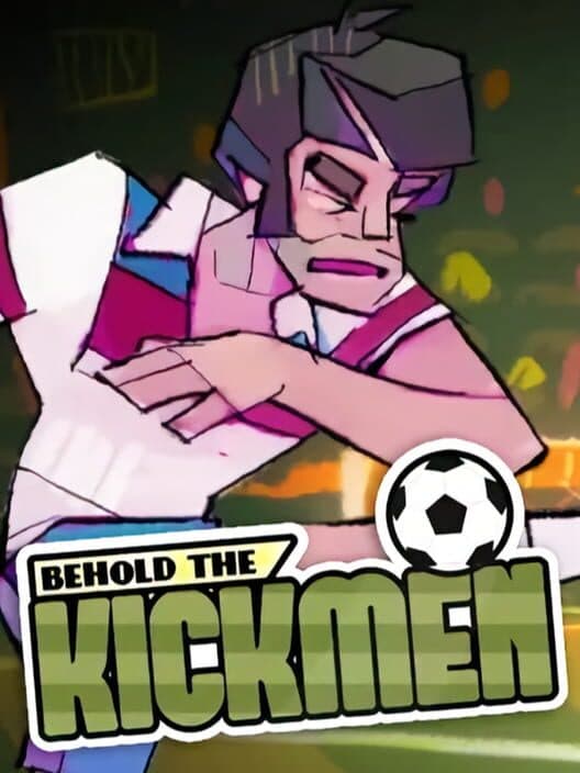 Обложка Behold the Kickmen