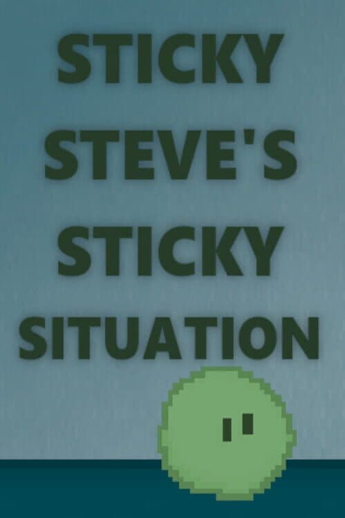 Обложка Sticky Steve's Sticky Situation