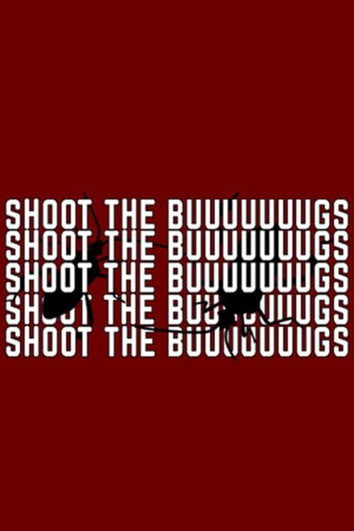 Обложка Shoot the Buuuuuuugs