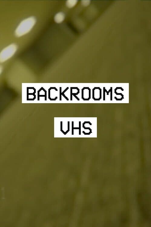 Обложка Backrooms VHS