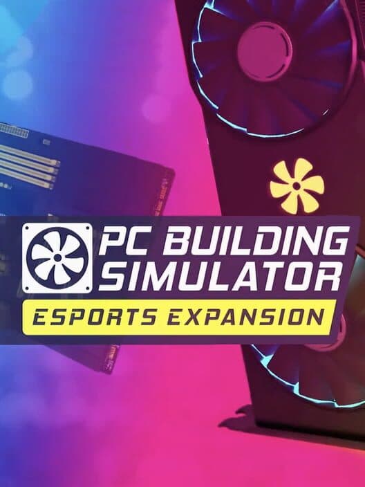 Обложка PC Building Simulator: Esports Expansion
