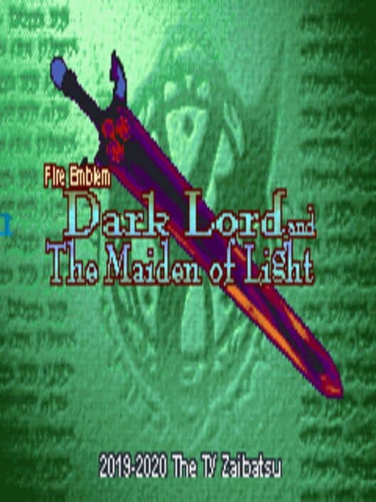 Обложка Fire Emblem: Dark Lord and The Maiden of Light