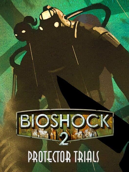 Обложка BioShock 2: The Protector Trials