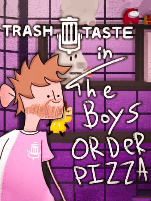Обложка Trash Taste: The Boys Order Pizza