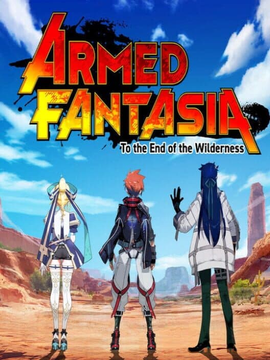 Обложка Armed Fantasia: To the End of the Wilderness
