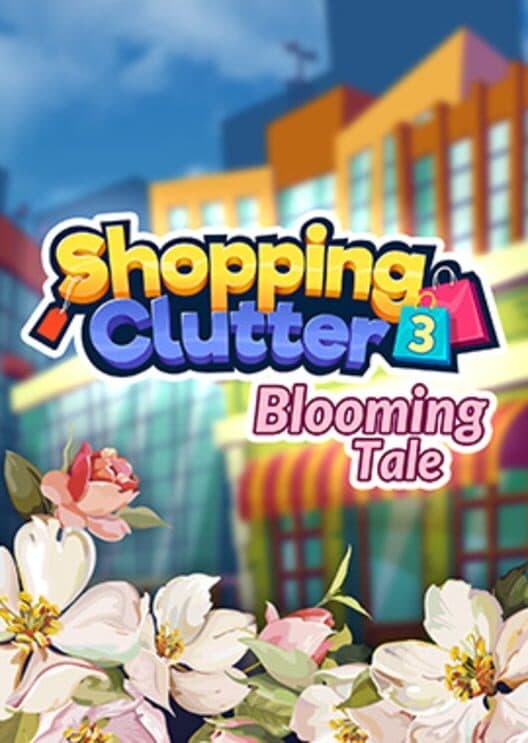 Обложка Shopping Clutter 3: Blooming Tale