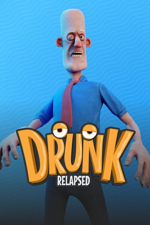 Обложка Drunk: Relapsed