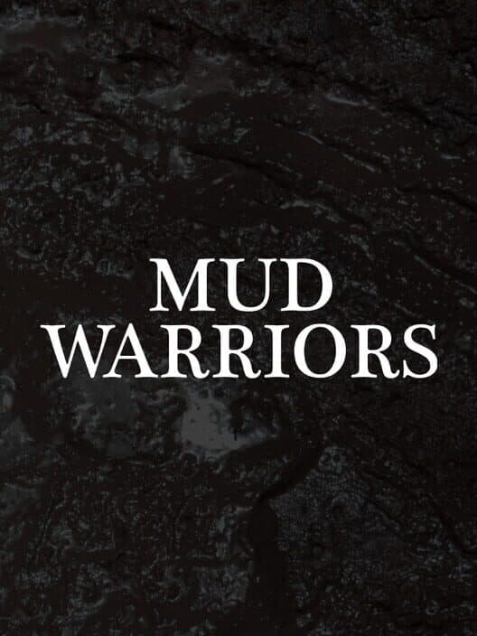 Обложка Mud Warriors