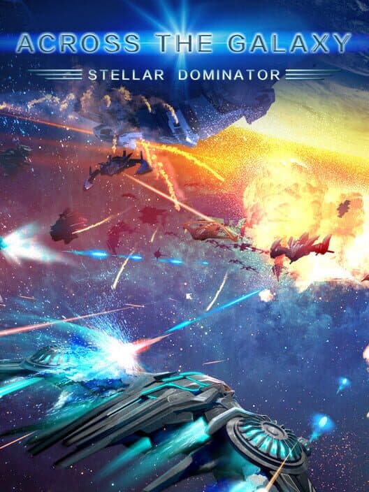 Обложка Across the Galaxy: Stellar Dominator