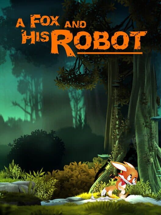 Обложка A Fox and His Robot