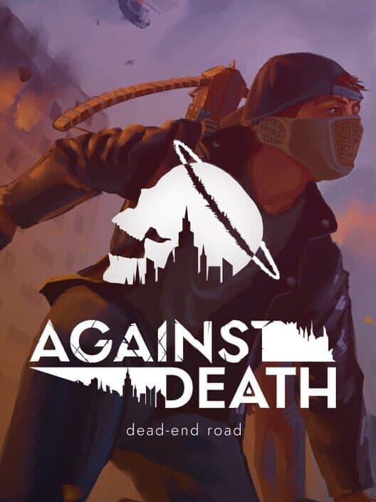 Обложка Against Death: Dead-end road