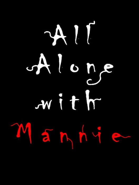 Обложка All Alone with Mannie
