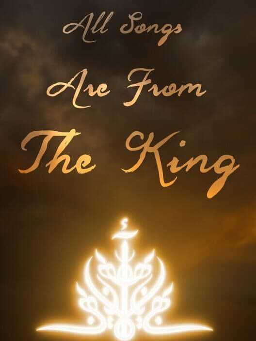 Обложка All Songs are From the King