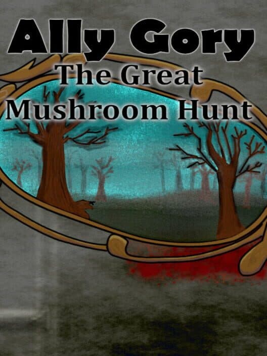 Обложка Ally Gory: The Great Mushroom Hunt