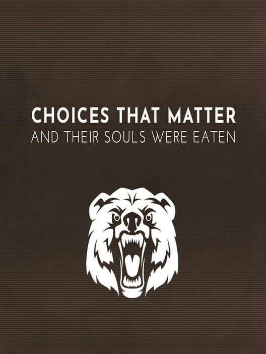Обложка Choices That Matter: And Their Souls Were Eaten