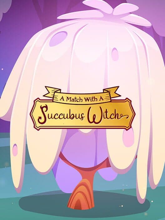Обложка A Match with a Succubus Witch