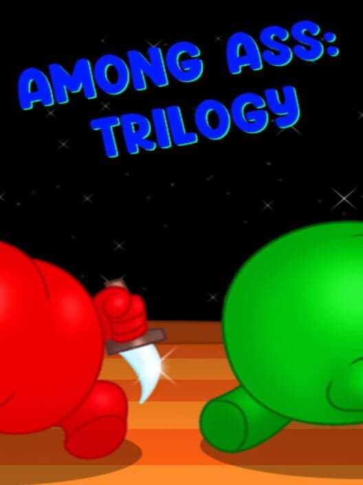 Обложка Among Ass: Trilogy