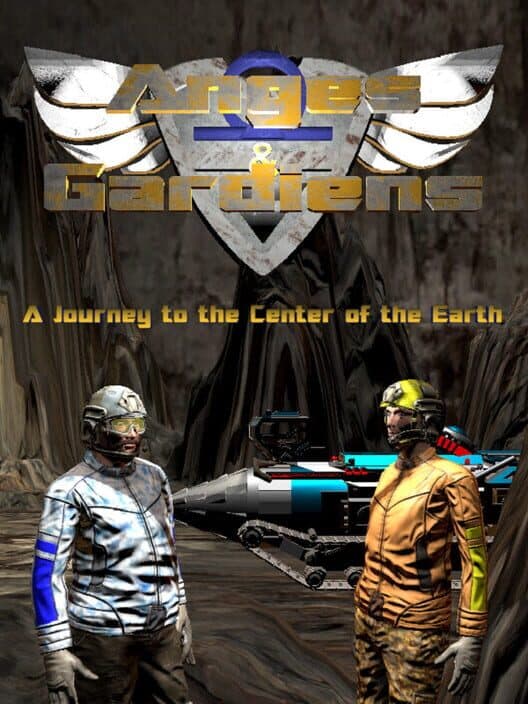 Обложка Anges & Gardiens: Journey to the Center of the Earth