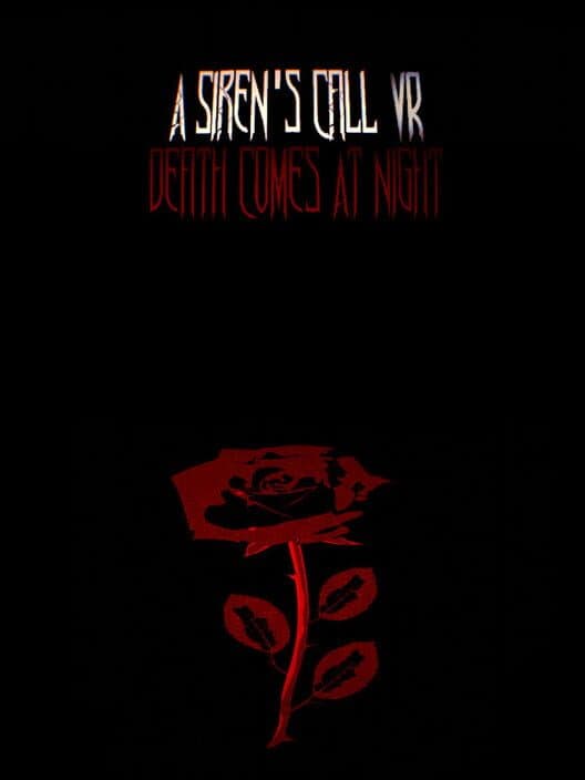 Обложка A Siren's Call VR: Death Comes At Night
