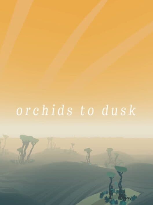 Обложка Orchids to Dusk