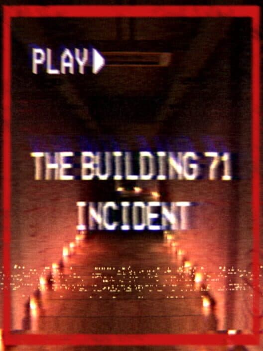 Обложка The Building 71 Incident