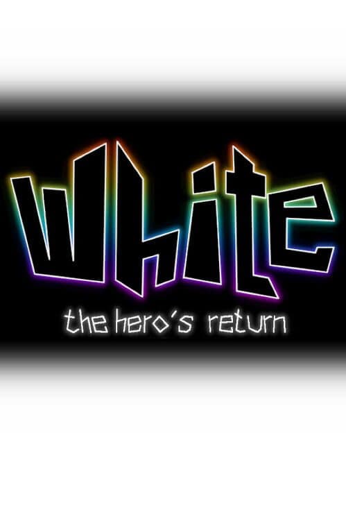 Обложка White : The Hero's Return