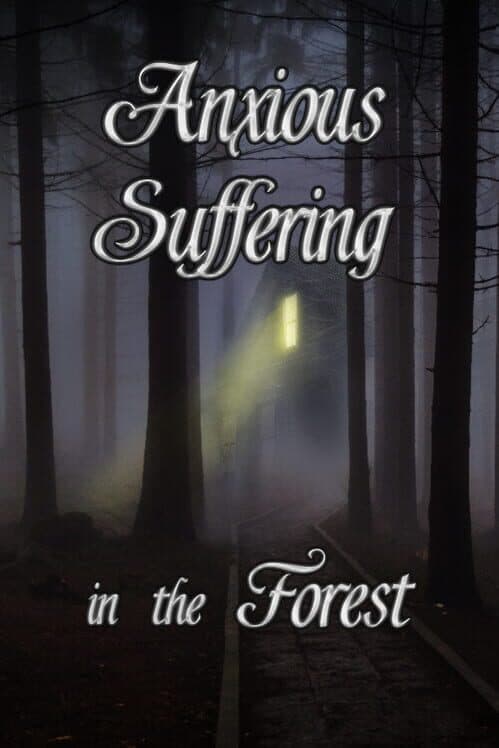 Обложка Anxious Suffering in the Forest