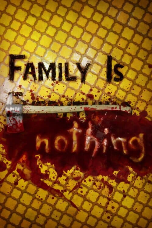 Обложка Family Is Nothing