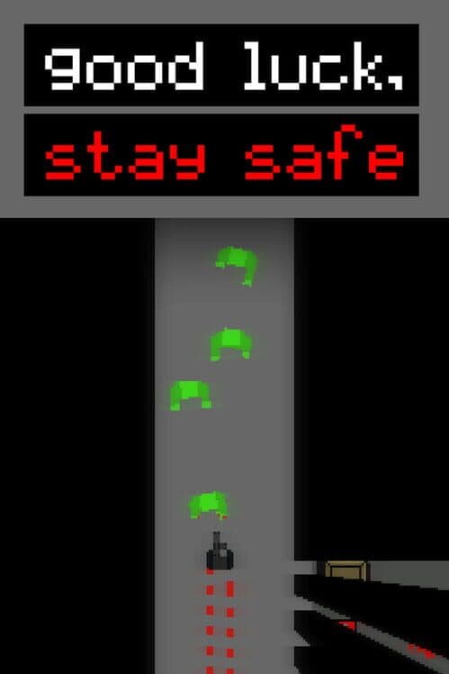 Обложка Good Luck, Stay Safe