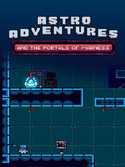 Обложка Astro Adventures: And the Portals of Madness