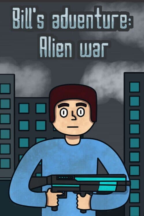 Обложка Bill's adventure: Alien war