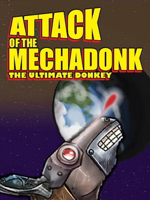 Обложка Attack of the Mechadonk: The Ultimate Donkey